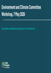 Environment and Climate Committee Workshop Slides 7 May 2026 preview